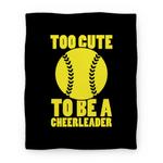blanket50fl whi z1 t too cute to be a cheerleader softball blanket