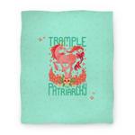 blanket50fl whi z1 t trample the patriarchy