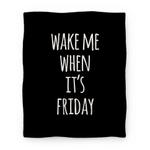 blanket50fl whi z1 t wake me when it s friday