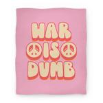 blanket50fl whi z1 t war is dumb
