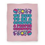blanket50fl whi z1 t we used to be a country a proper country s toys parody
