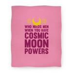 blanket50fl whi z1 t who needs men when you have cosmic moon powers