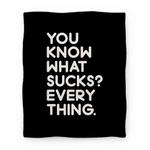 blanket50fl whi z1 t you know what sucks blanket
