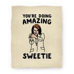 blanket50fl whi z1 t you re doing amazing sweetie sarcastic nancy pelosi parody